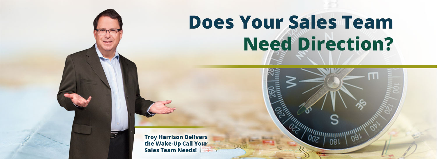 Sales Coaching, Sales Training, Sales Speaker Troy Harrison