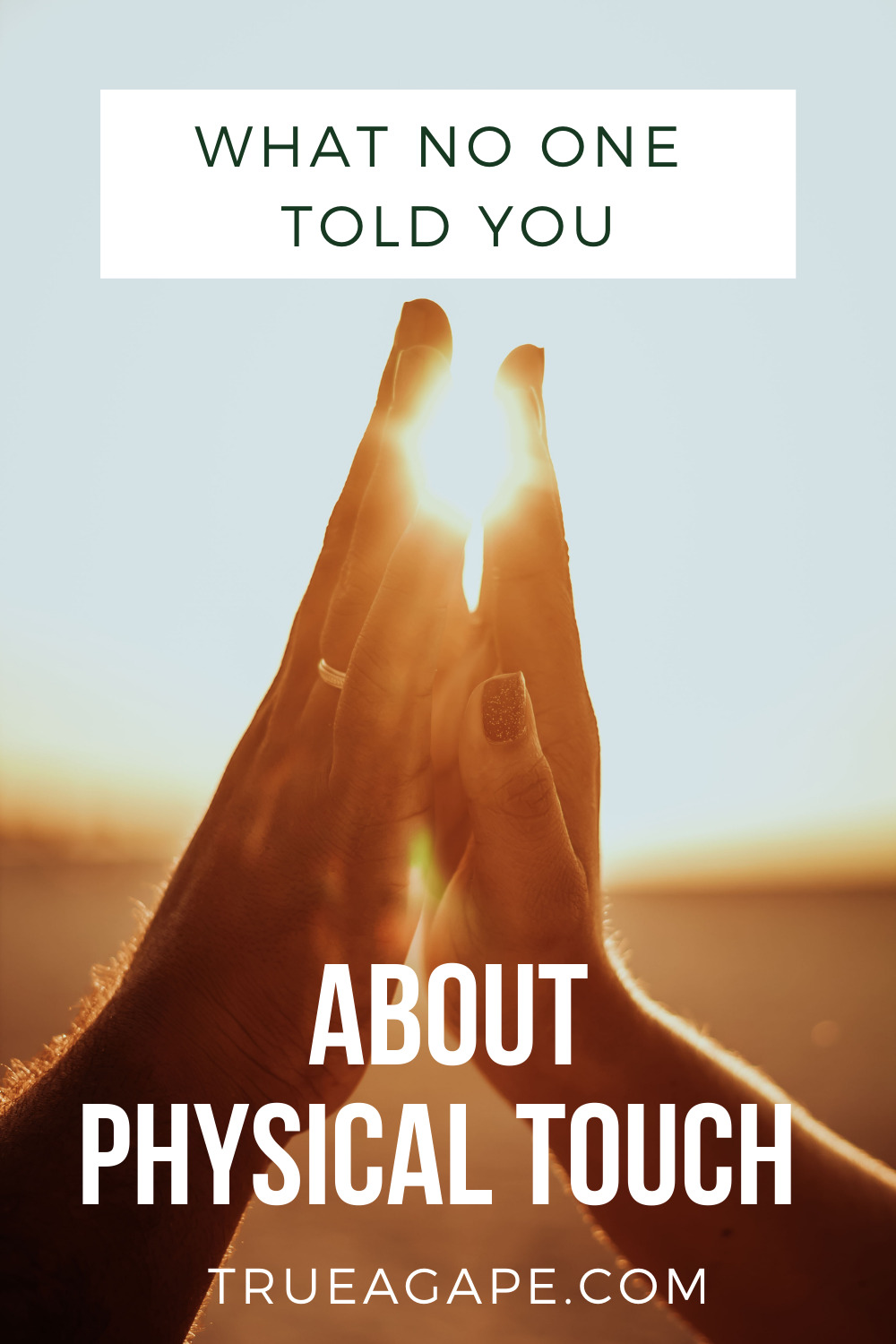 No One Told You About Physical Touch