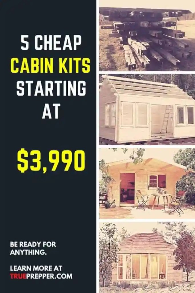 5 Cheap Cabin Kits Starting at 3990 TruePrepper