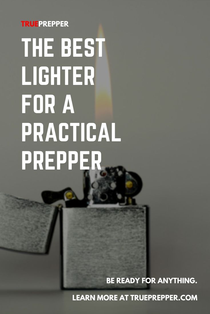 Best Survival Lighter for Practical Preppers TruePrepper