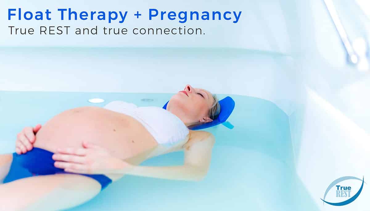 Tips and Tricks to Float During Pregnancy True REST Float Spa