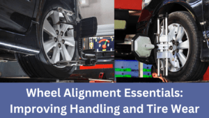 Wheel Alignment Essentials: Improving Handling and Tire Wear - True