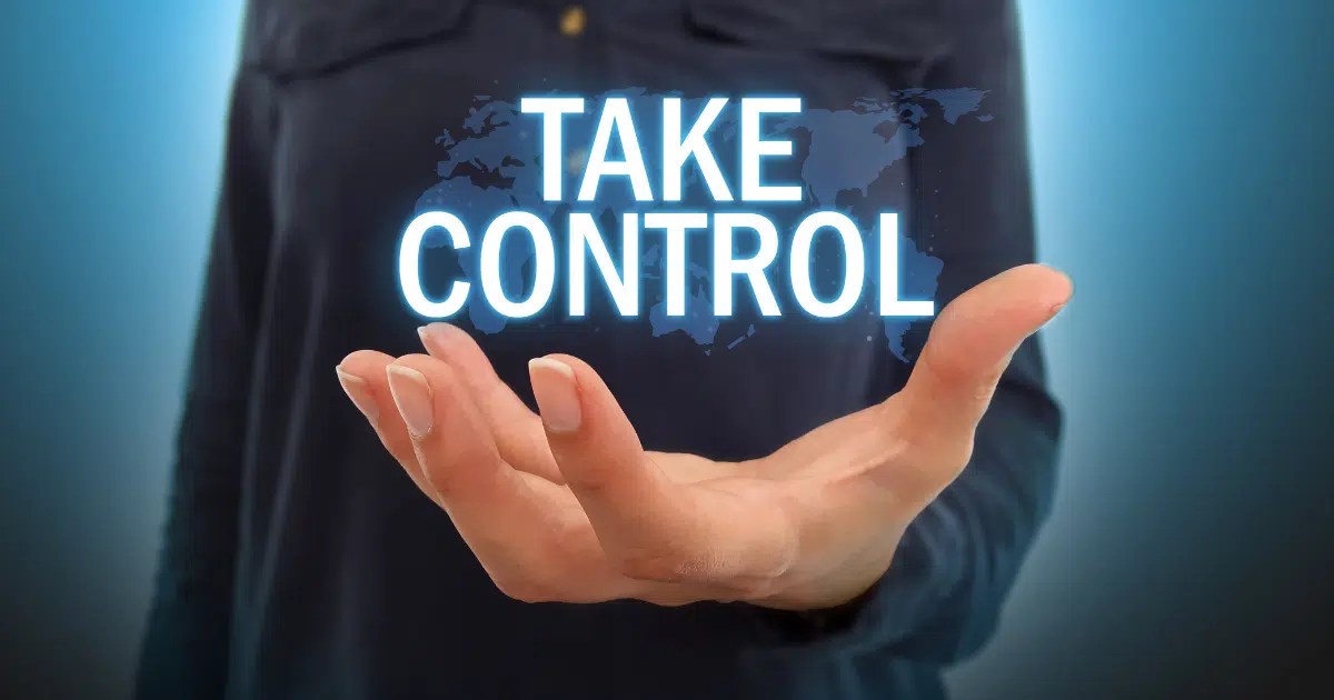 5 Steps to Take Control of Your Life and be happy