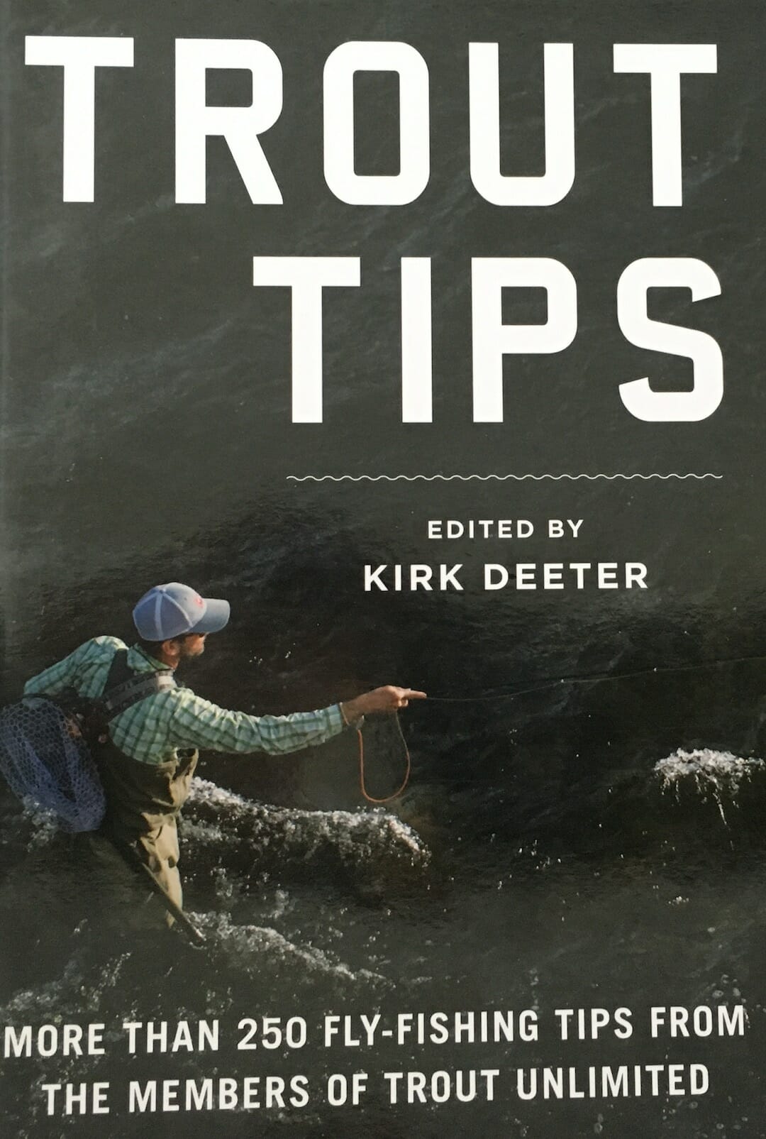 New Book, Trout Tips, Is Here! Trout Unlimited