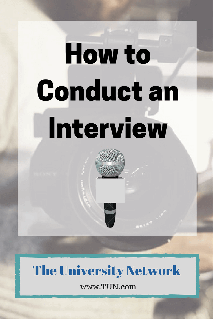6 Tips on Conducting an Interview The University Network
