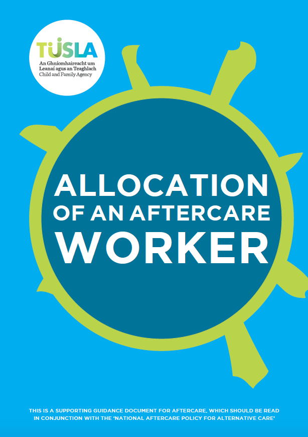 National Aftercare Policy for Alternative CareTusla Child and Family