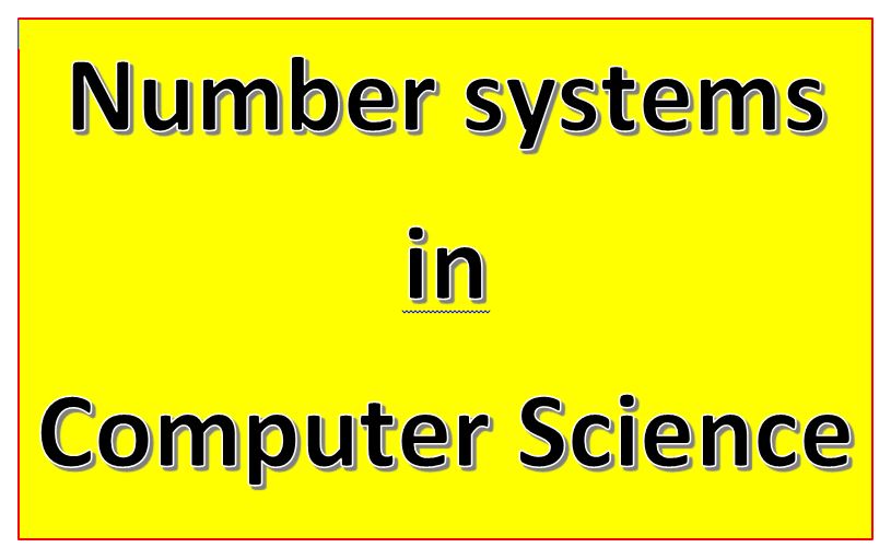 Comprehensive Notes Number System Computer Science Class 11 TutorialAICSIP