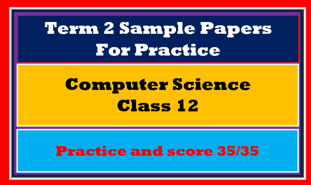 Most Useful Sample Paper Computer Science Class 12