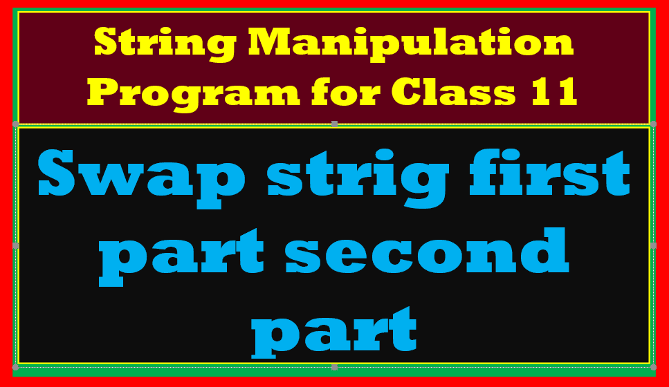 Important Python Program Swap String First Part Second Part CBSE Class