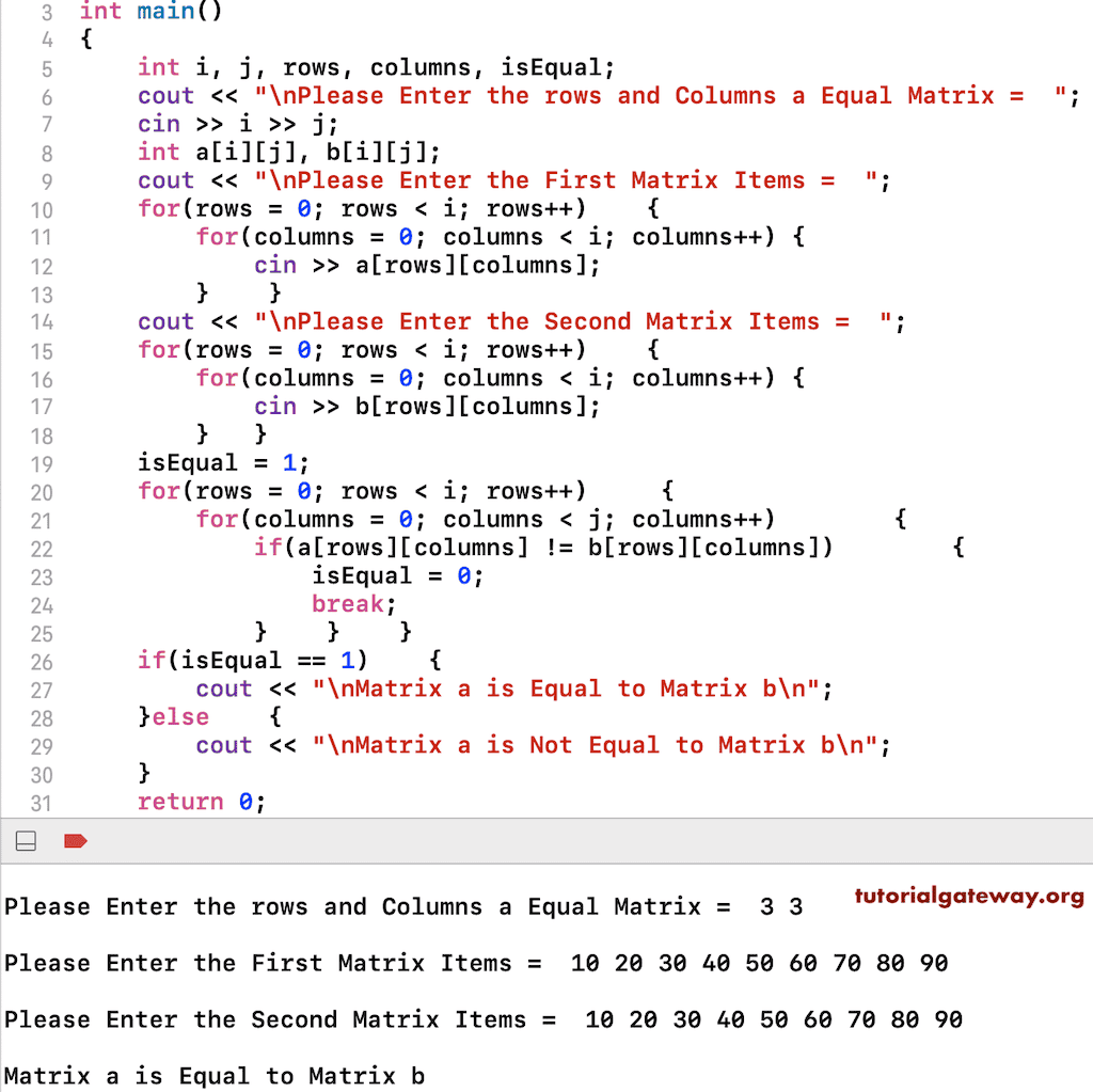 C++ Program to Check two Matrixes are Equal