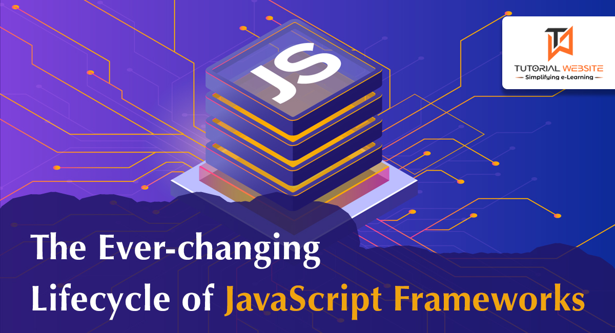 The Everchanging Lifecycle of JavaScript Frameworks