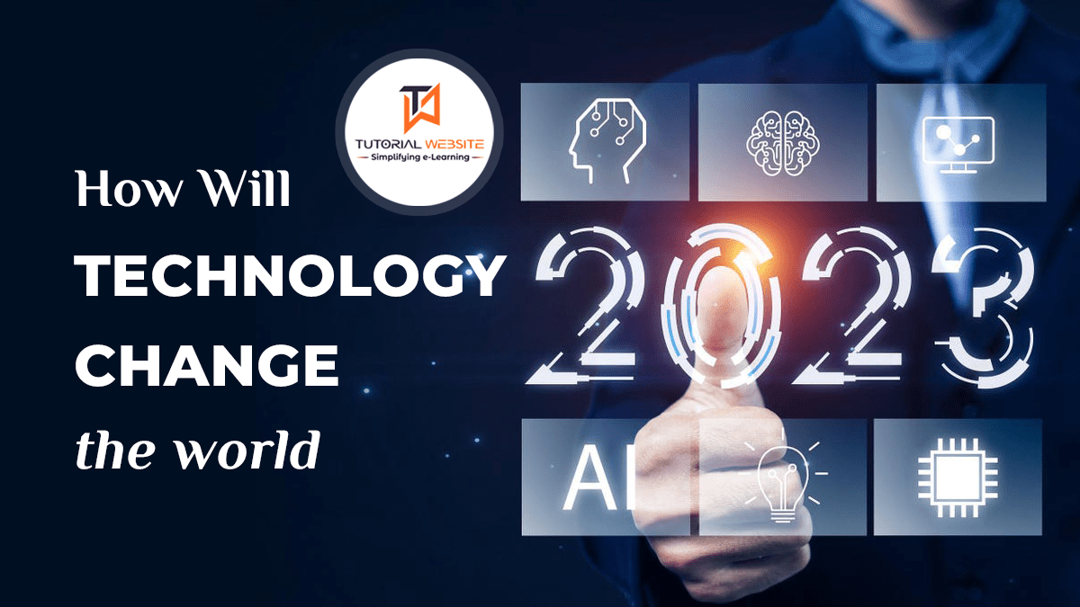 Technology Change The World
