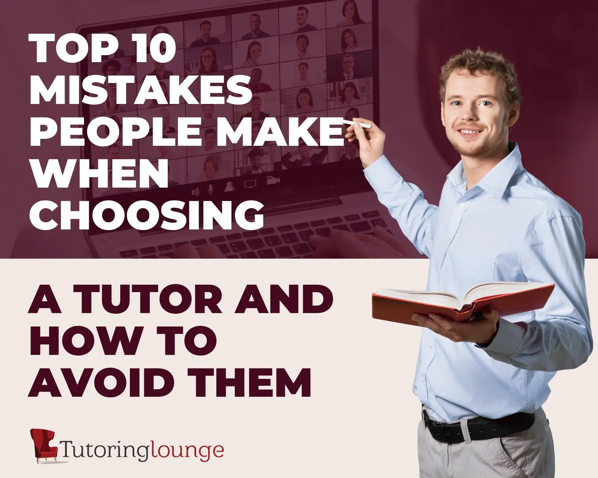 Choosing a Tutor Top 10 Mistakes to Avoid & How