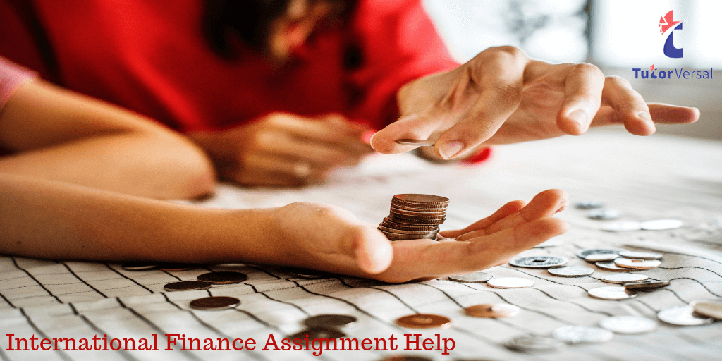 International Finance Assignments’ Approach Explained