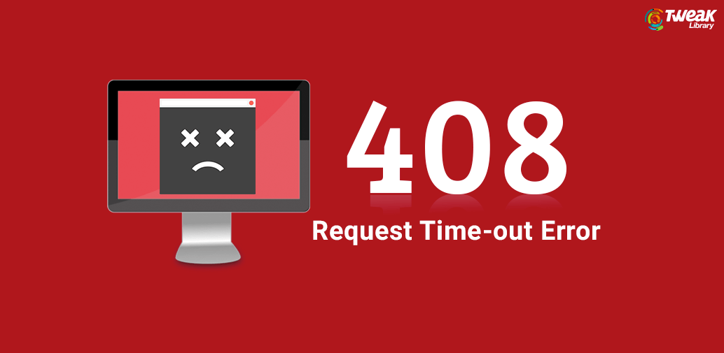 What is 408 Request Timeout Error?