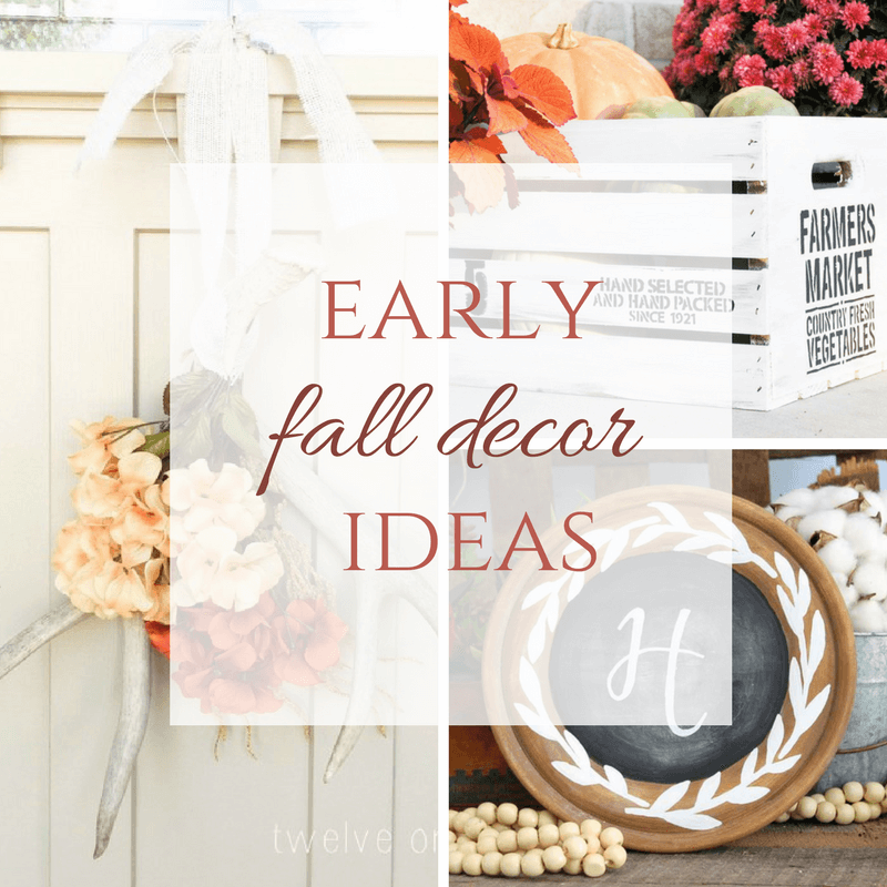 Early Fall Decor Ideas to Add to Your Home Now! Twelve On Main