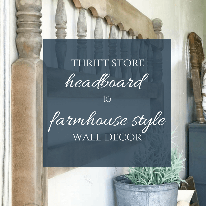 Thrift Store Headboard to Farmhouse Style Wall Decor Twelve On Main