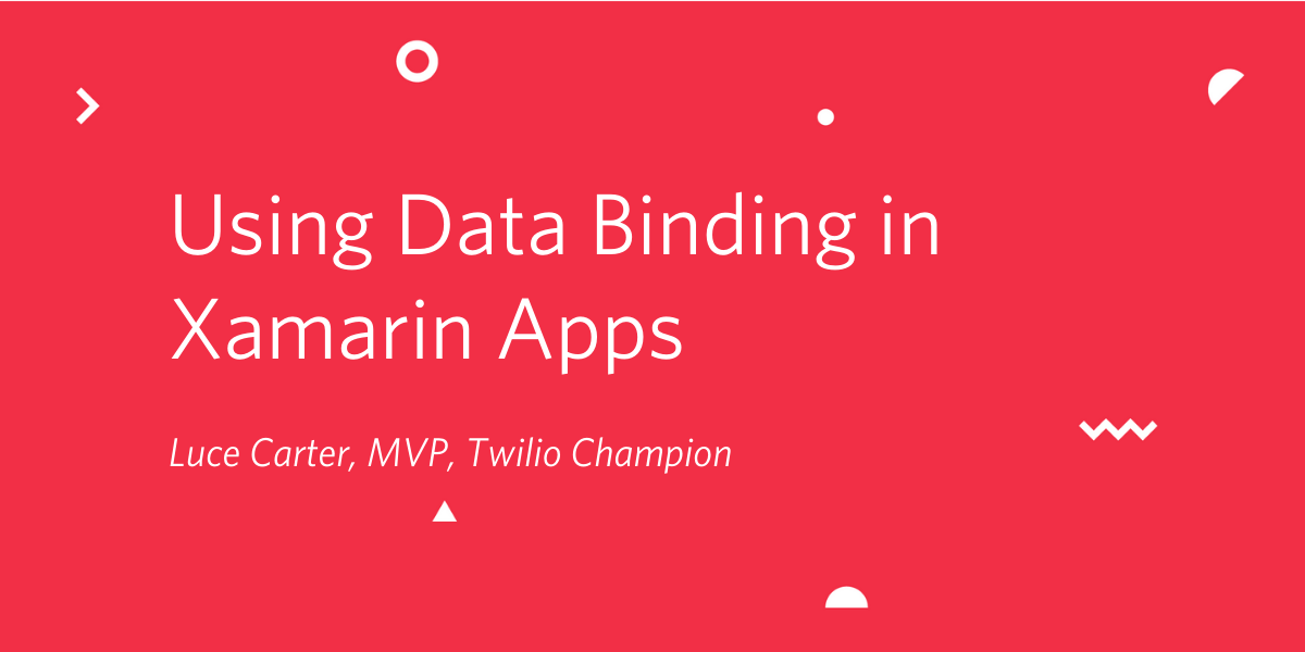 Using Data Binding in Xamarin Applications Twilio