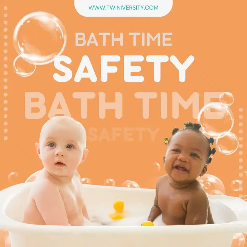 Twin Bath Time Safety Twiniversity 1 Parenting Twins Site