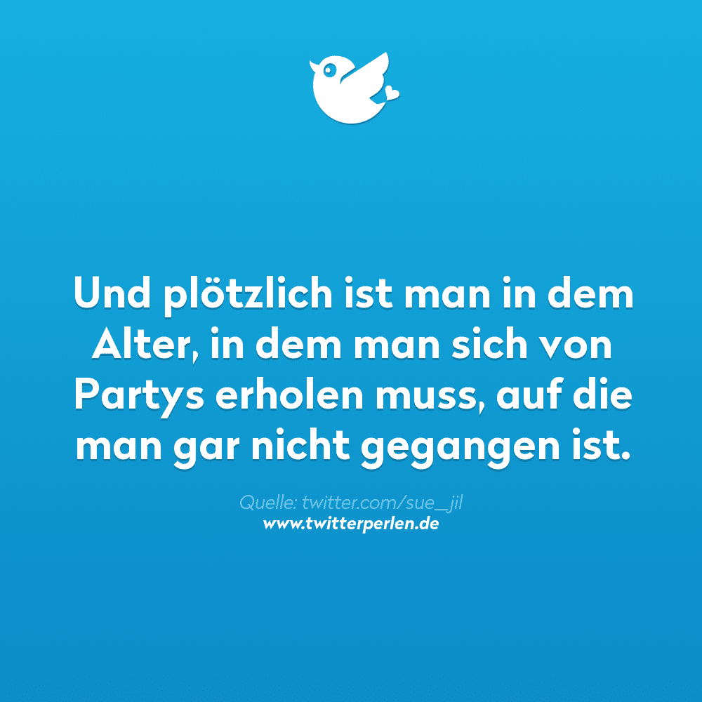 Ich bin jetzt in diesem Alter Twitterperlen