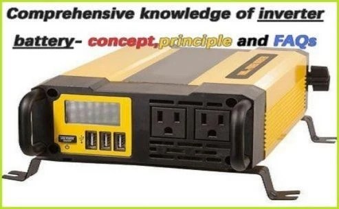 A comprehensive introduction to inverter battery types and the best