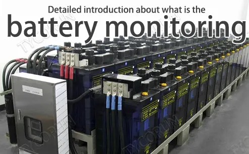 Detailed introduction about what is the battery monitoring – TYCORUN