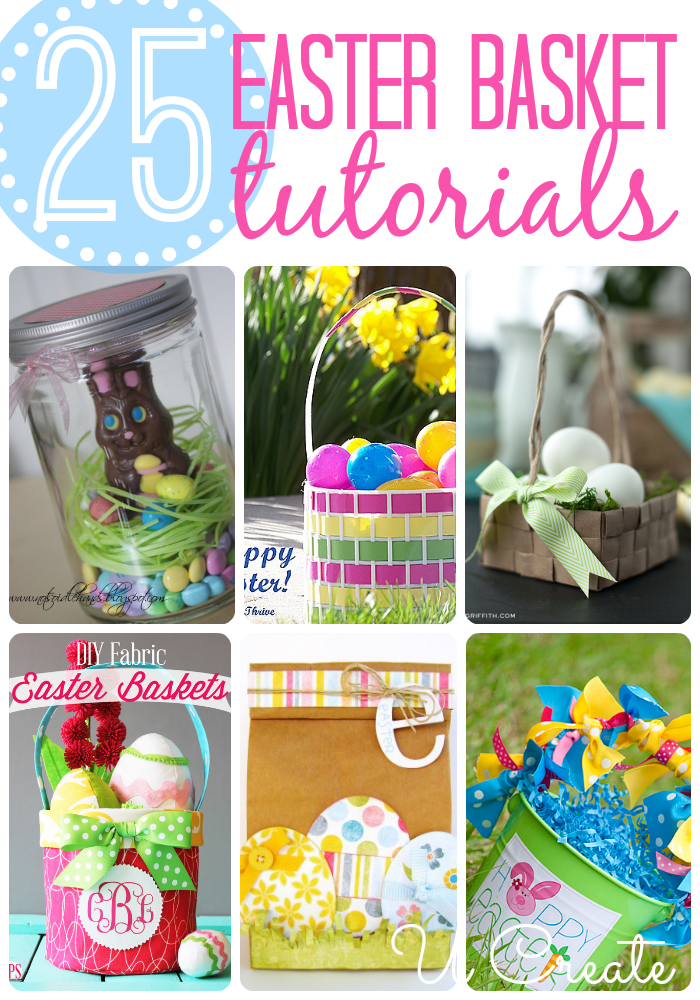 25 Easter Basket Tutorials U Create