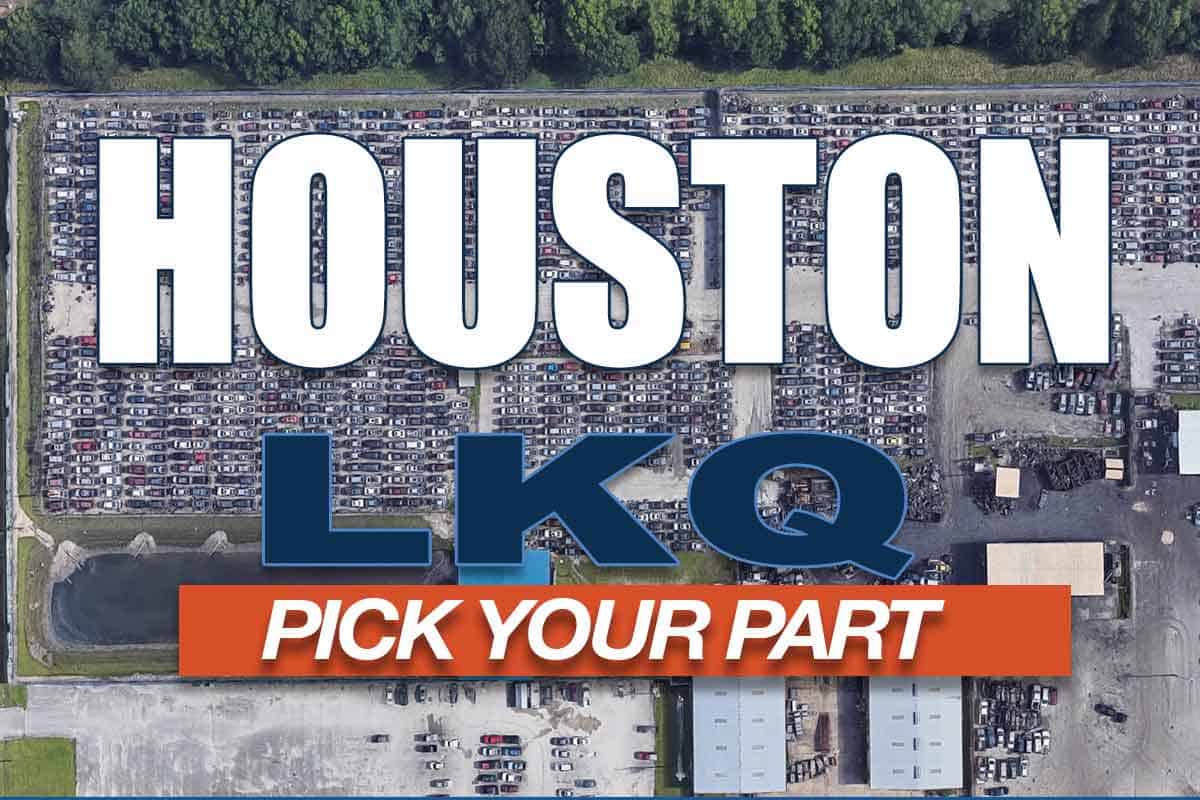 LKQ Pick Your Part Houston Local Used Auto Parts Junkyard