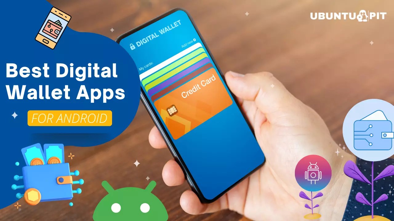 5 Best Digital Wallet Apps for Android Devices