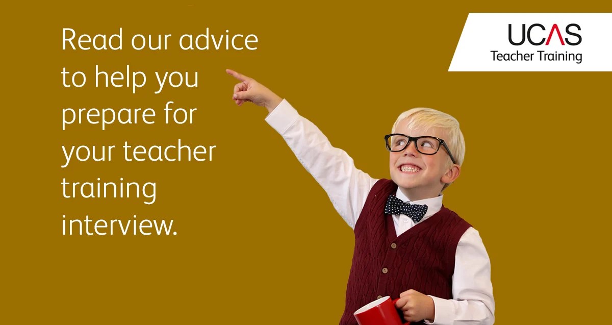 Teacher Training Interviews UCAS