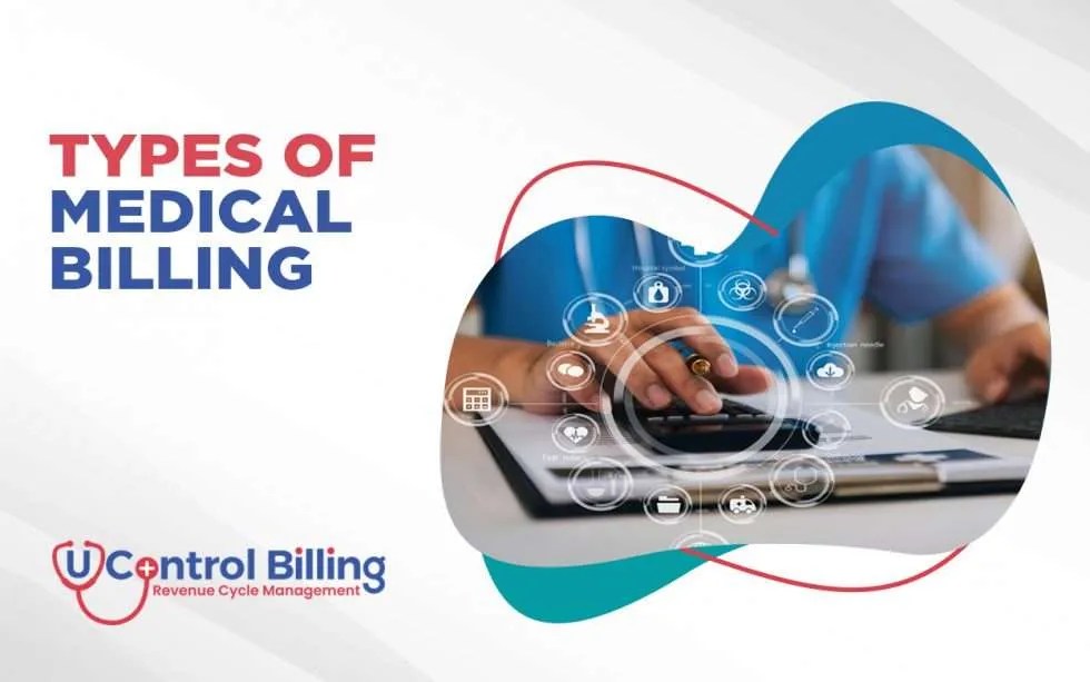 What are Different types of Medical Billing?