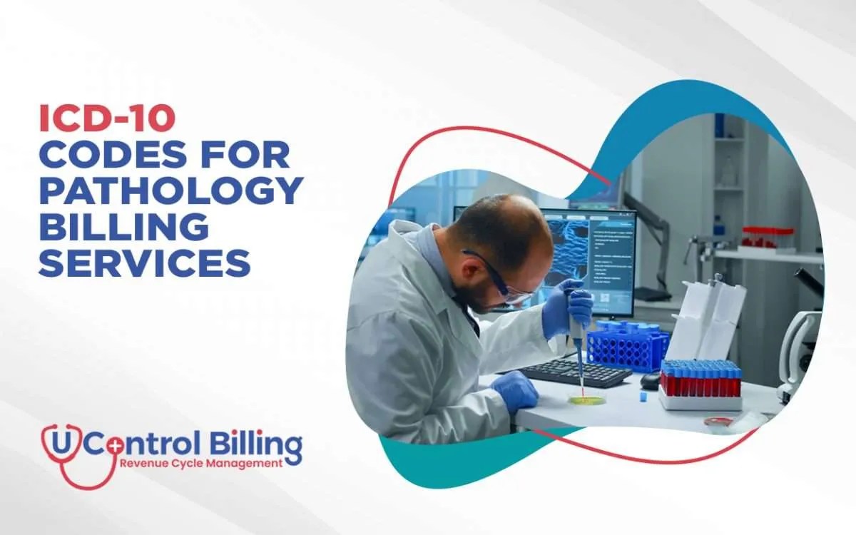 What are ICD10 Codes for Pathology Billing Services?