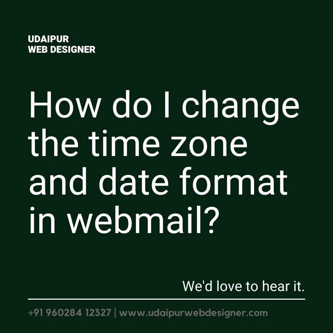 How do I change the time zone and date format in webmail?