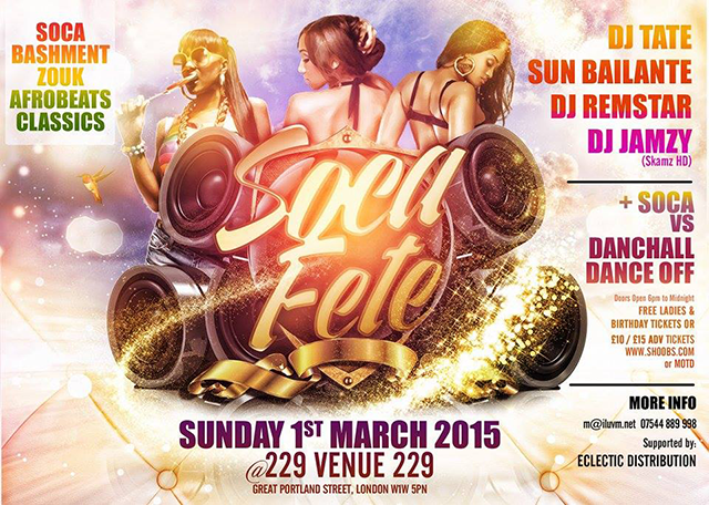 UK Soca Scene Fete Guide 27th February 1st March 2015 UK Soca Scene