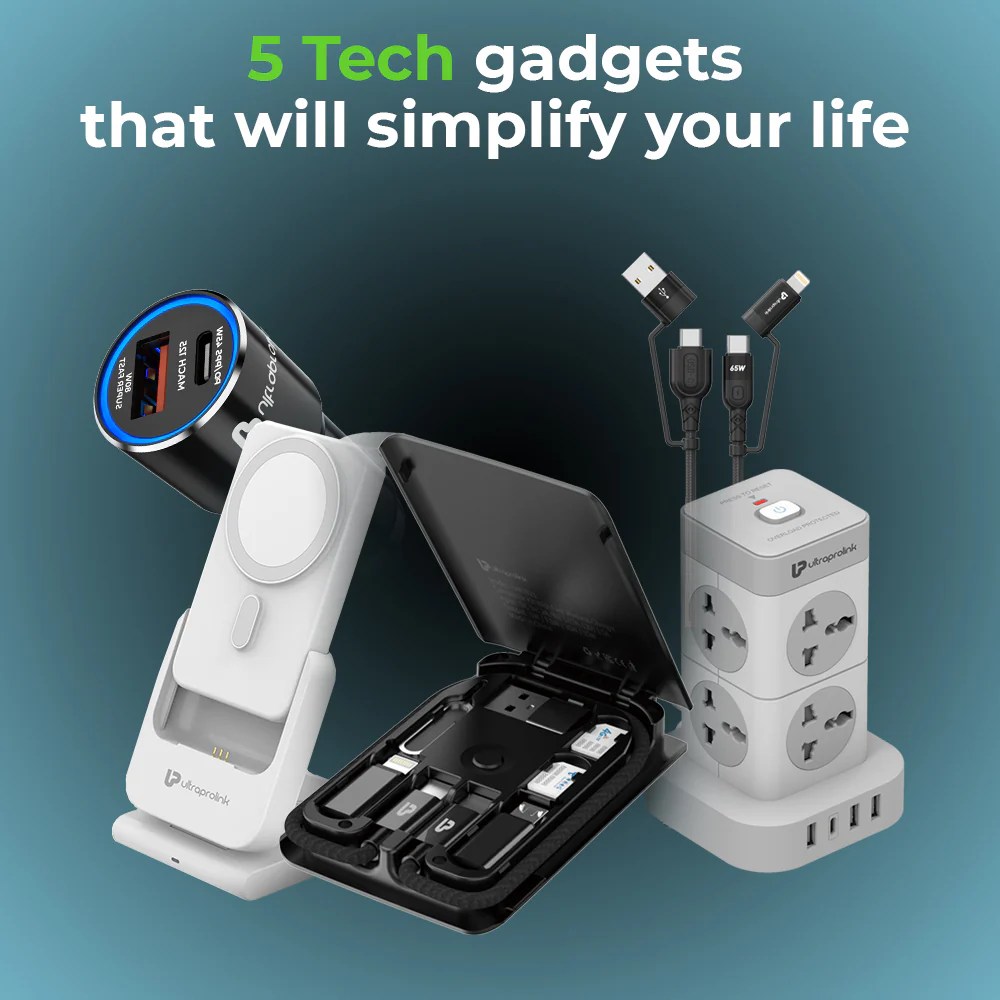 5 Tech Gadgets That Will Simplify Your Life UltraProlink