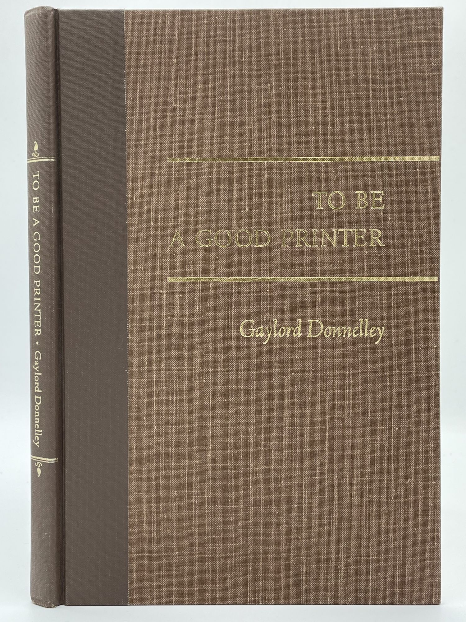 To Be a Good Printer; Our Four Commitments Gaylord DONNELLEY First