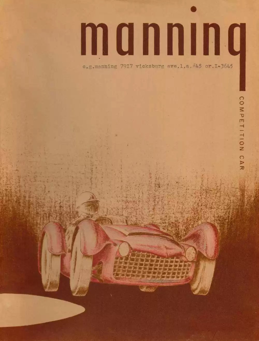 The Manning Competition Car Lost Chuck Manning Publication From The 50