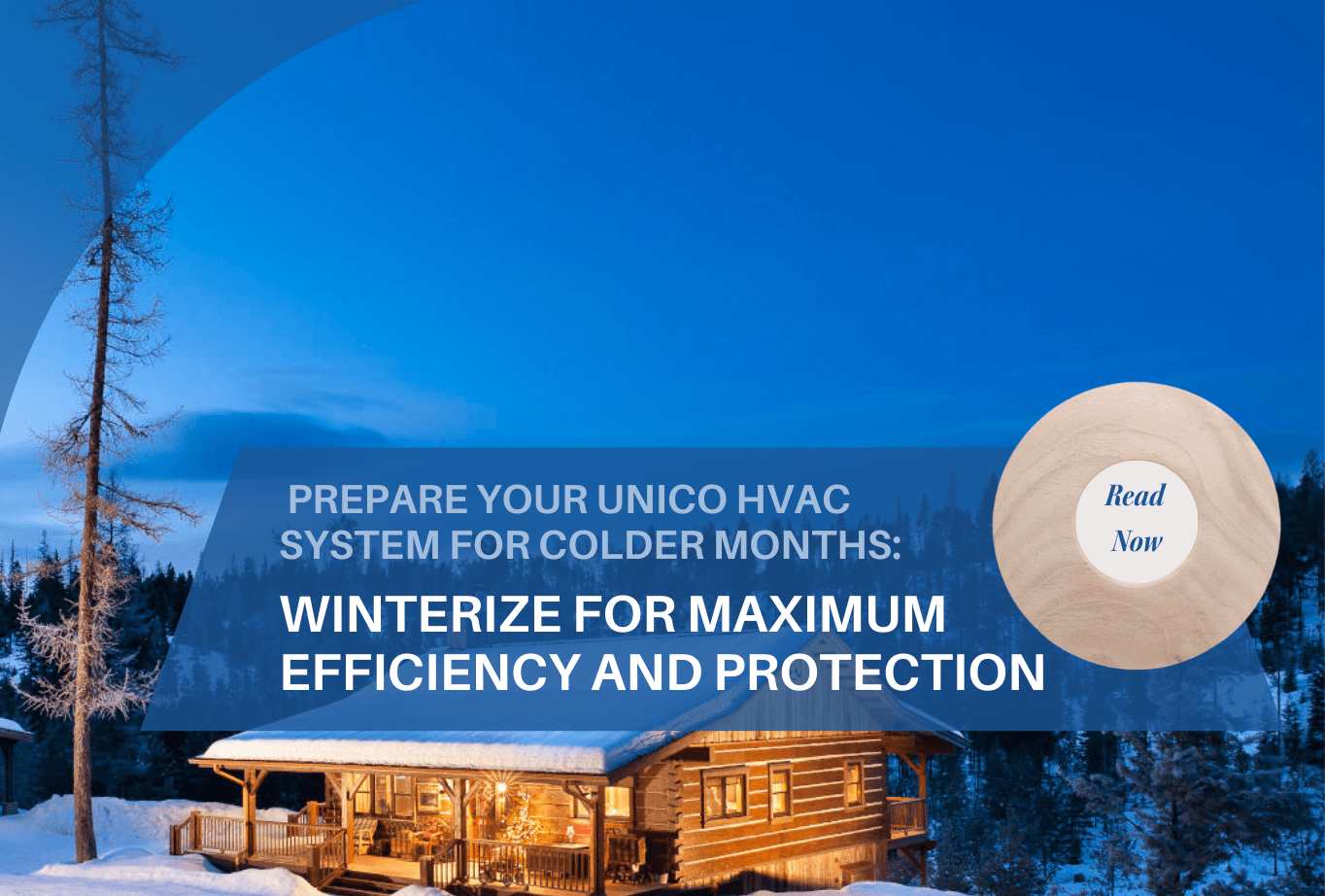 How to Prepare Your Unico HVAC System for Colder Months Winterize for