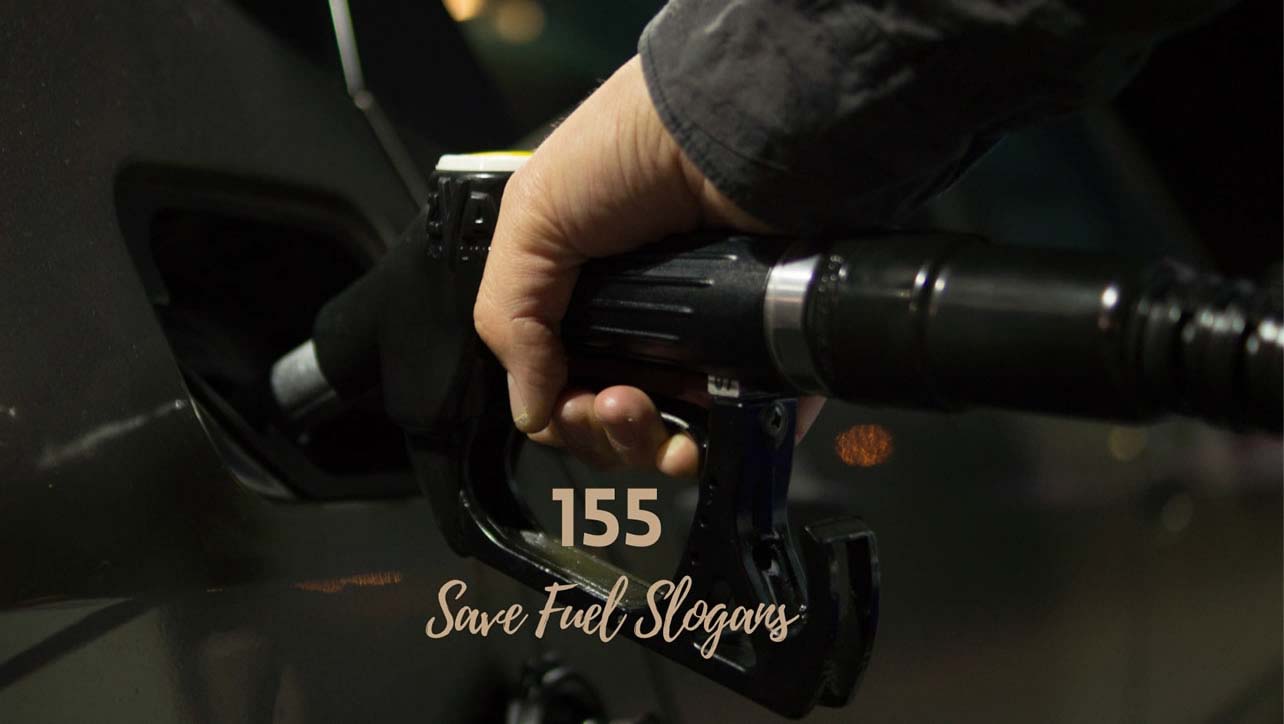 155 Latest & Catchy Slogan For Save Fuel (2023 Updated)