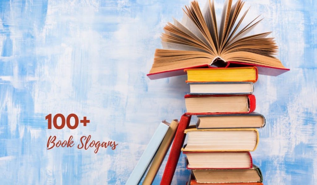 Top 100+ Catchy Book Slogans With Taglines (2023)
