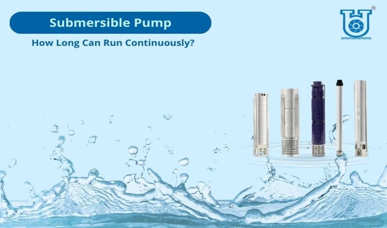 How Long Submersible Pump Can Run Continuously? Unnati Pumps