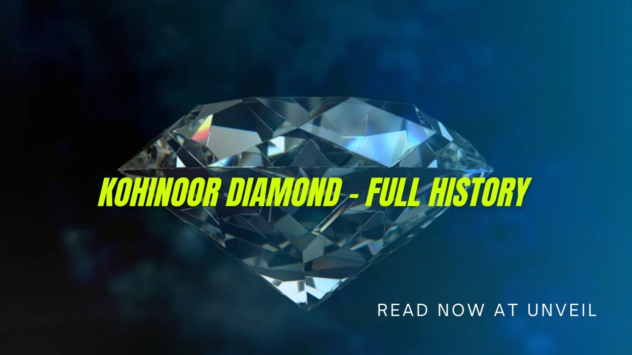KOHINOOR The Diamond Of This Era. Full History Of The Diamond