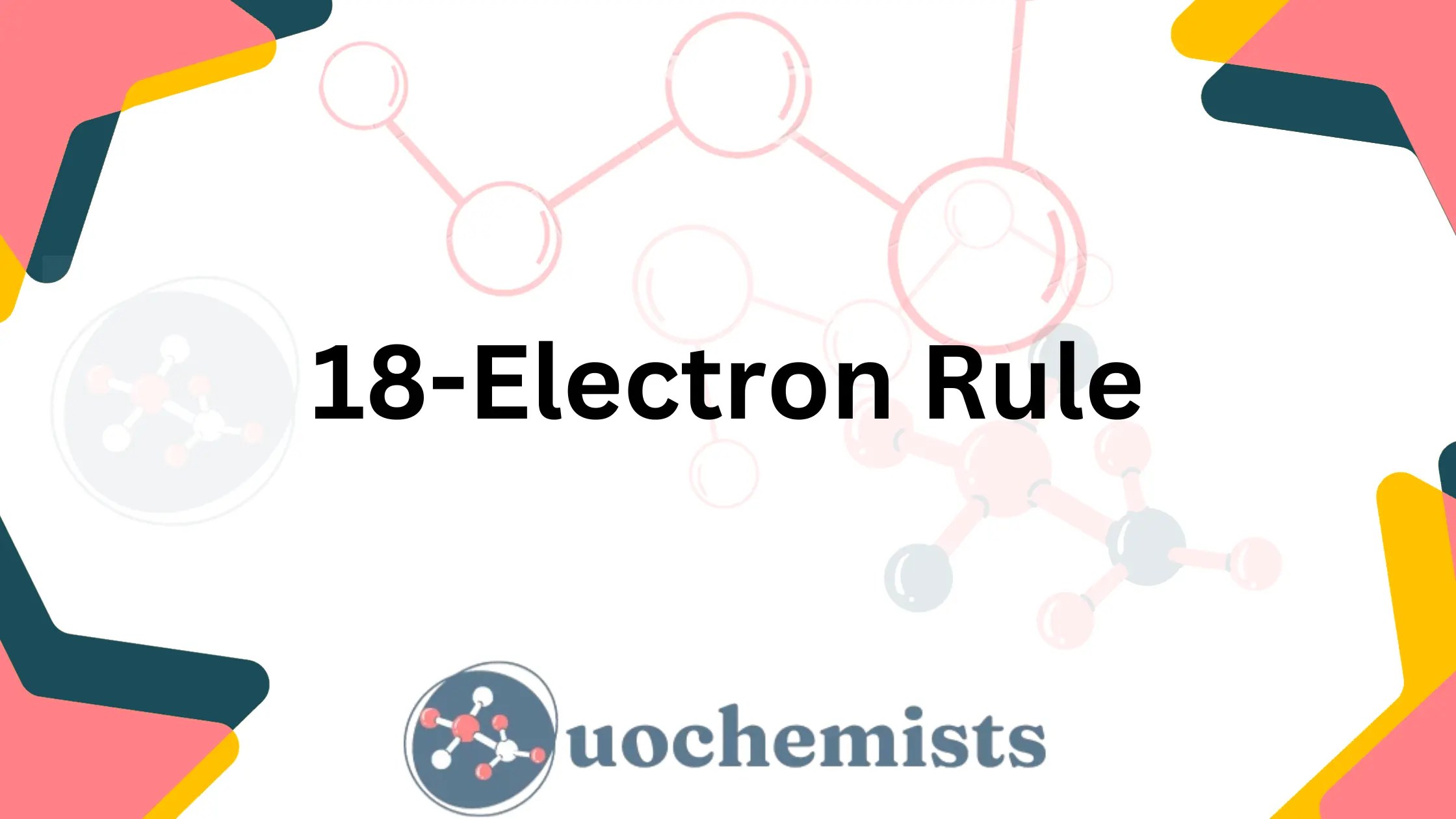 18Electron Rule UO Chemists