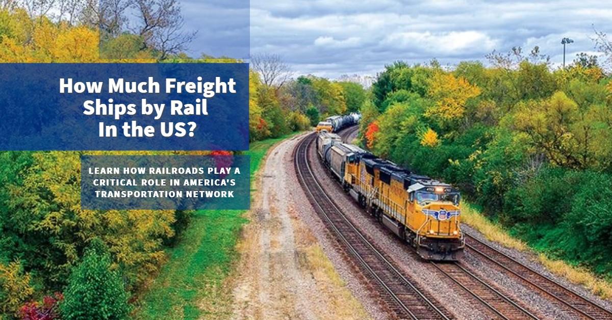 UP How Much Freight Ships by Rail In the US?