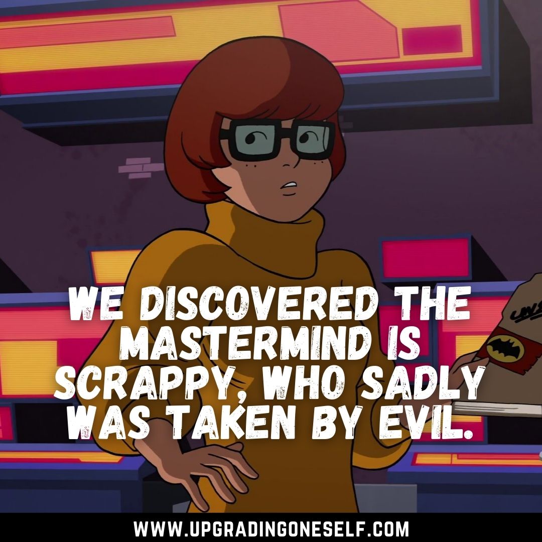 Velma quotes (2) Upgrading Oneself