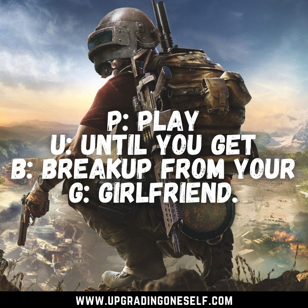 Top 16 Quotes And Captions For PUBG/ BGMI Lovers Upgrading Oneself