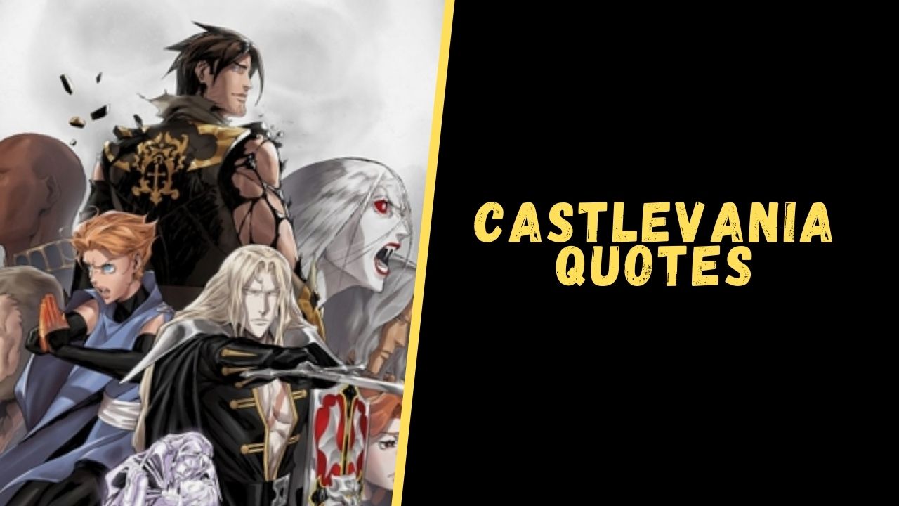 Top 15 Inspirational Quotes From The Castlevania Series