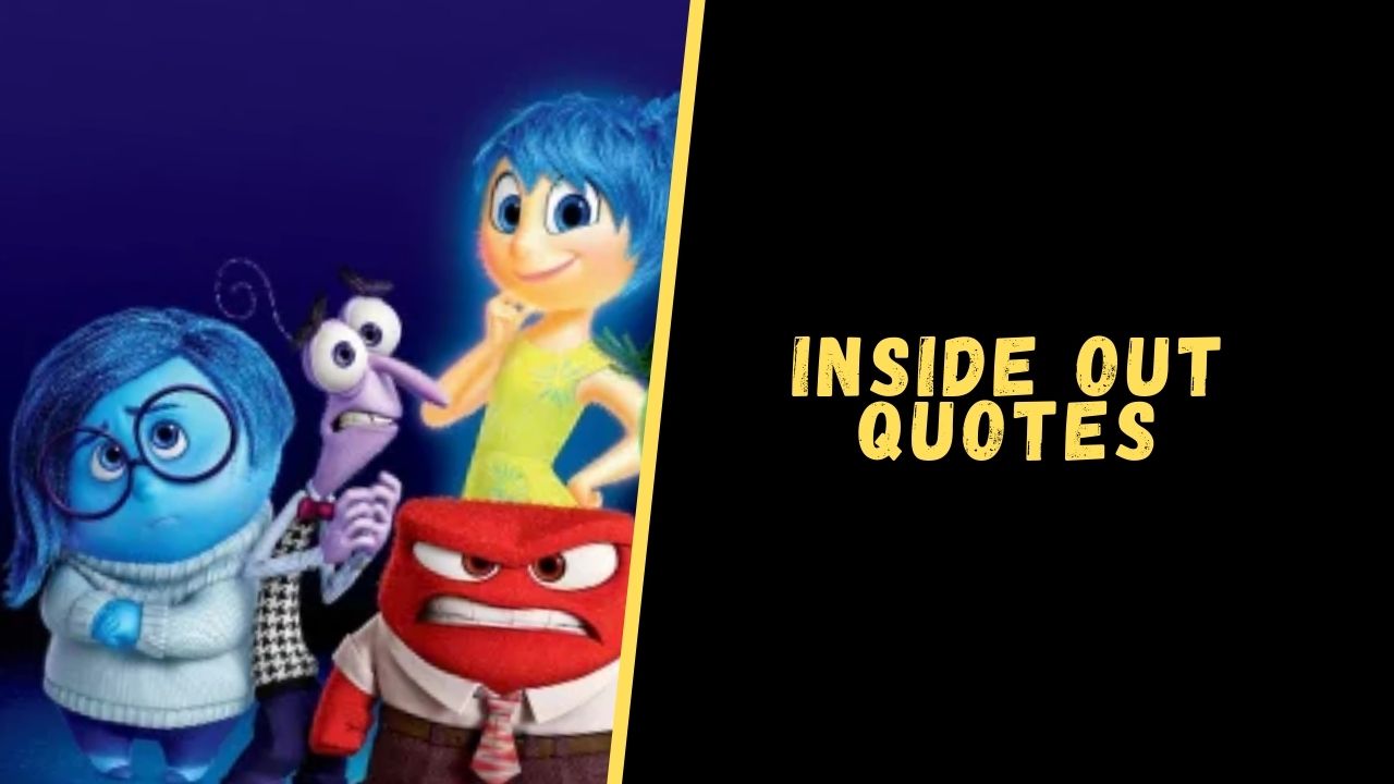 Top 10 HeartTouching Quotes From The Inside Out Movie