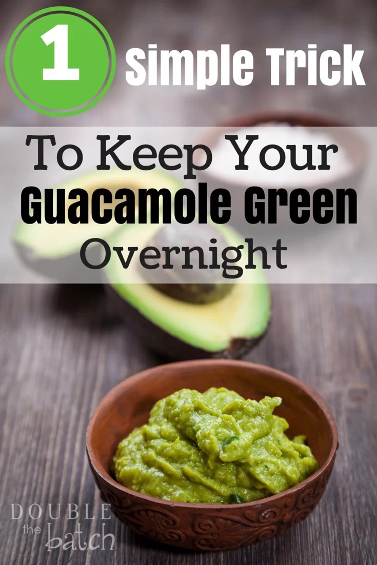 How to Keep Avocados and Guacamole Green Uplifting Mayhem