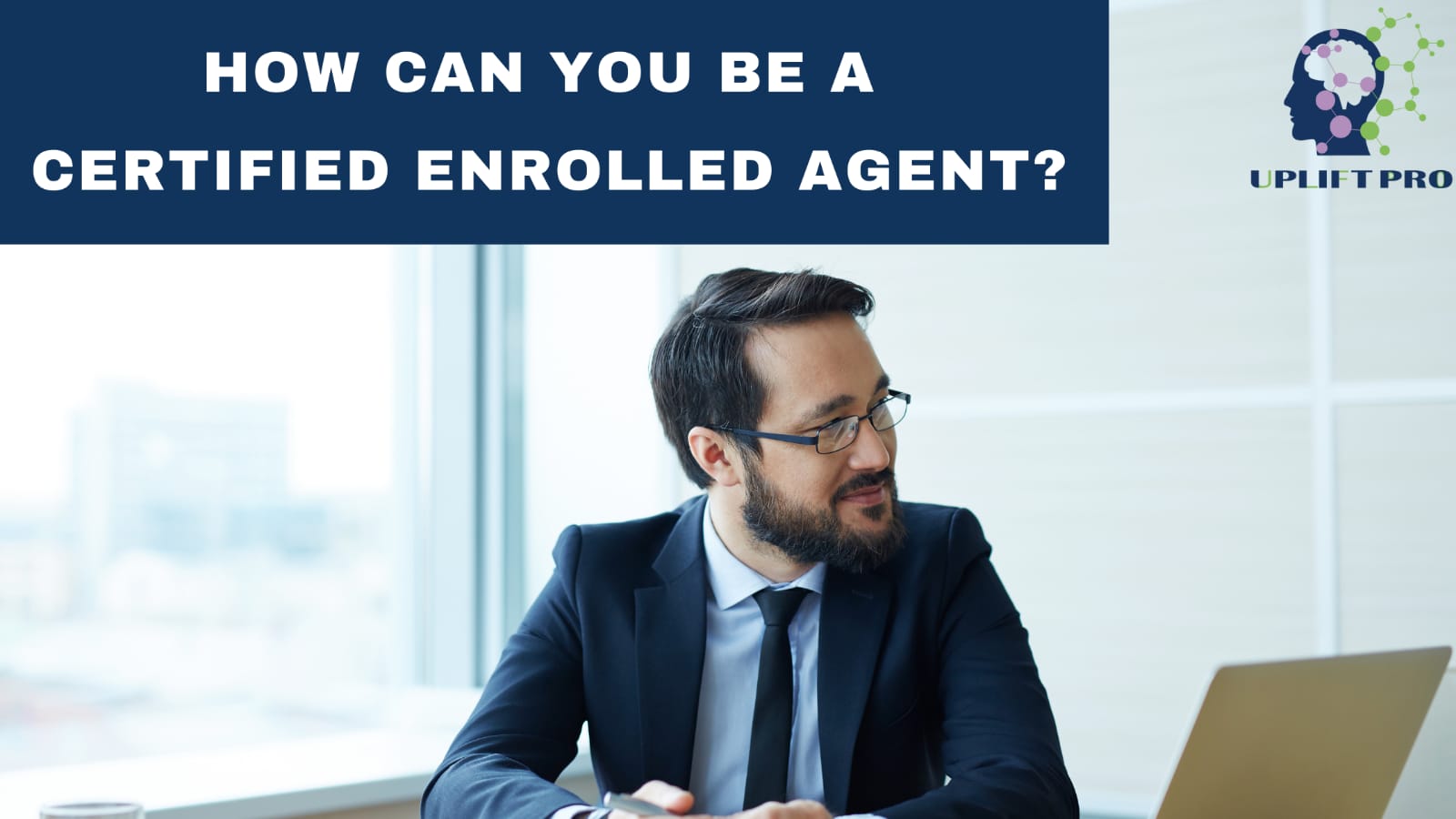 How to be an Enrolled AgentScope and Benefit for Tax Professionals
